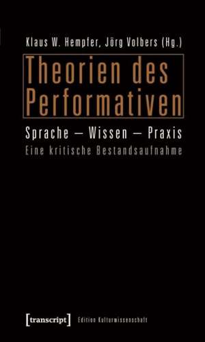 Theorien des Performativen de Klaus W. Hempfer