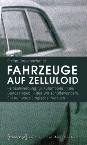 Fahrzeuge auf Zelluloid de Stefan Bauernschmidt