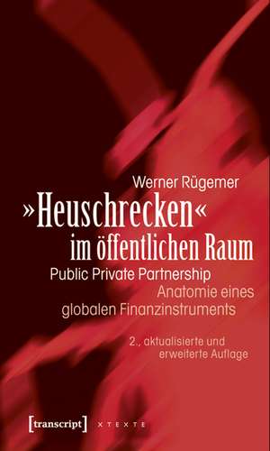 »Heuschrecken« im öffentlichen Raum de Werner Rügemer