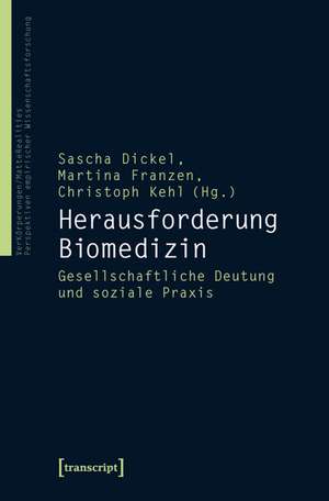 Herausforderung Biomedizin de Sascha Dickel