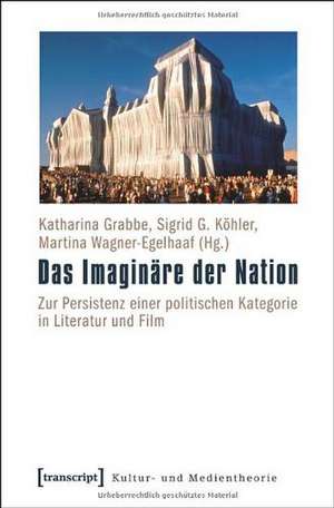 Das Imaginäre der Nation de Katharina Grabbe