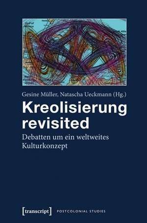 Kreolisierung revisited de Gesine Müller