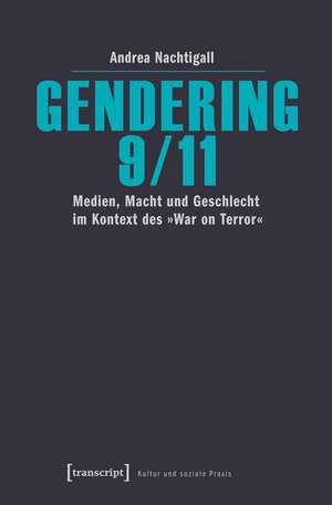 Gendering 9/11 de Andrea Nachtigall