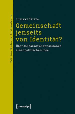 Gemeinschaft jenseits von Identität? de Juliane Spitta