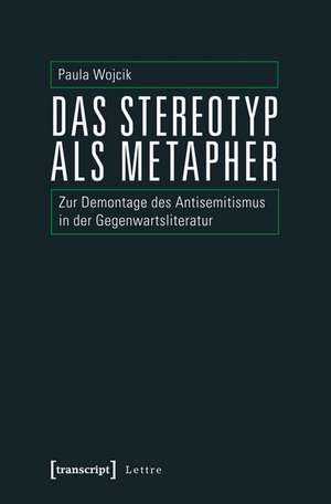 Das Stereotyp als Metapher de Paula Wojcik