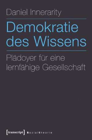 Demokratie des Wissens de Daniel Innerarity