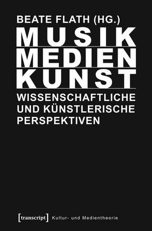 Musik/Medien/Kunst de Beate Flath