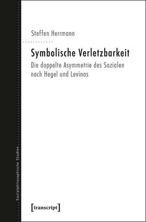 Symbolische Verletzbarkeit de Steffen Herrmann