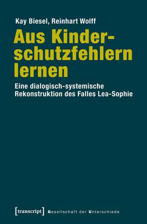 Aus Kinderschutzfehlern lernen de Kay Biesel