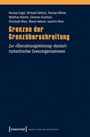 Grenzen der Grenzüberschreitung de Nicolas Engel