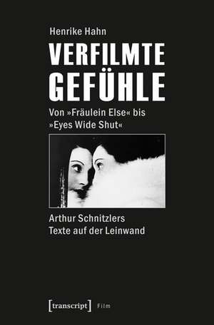 Verfilmte Gefühle de Henrike Hahn