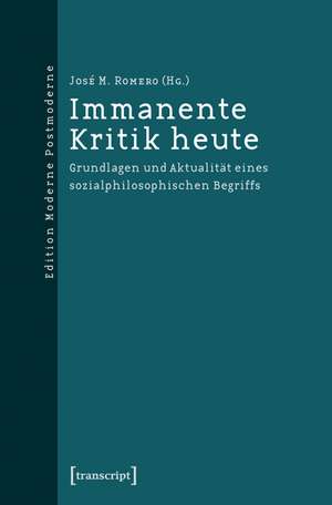 Immanente Kritik heute de José M. Romero