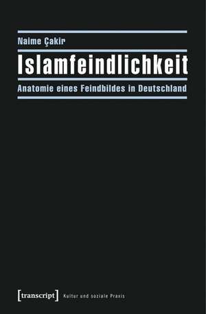 Islamfeindlichkeit de Naime Cakir