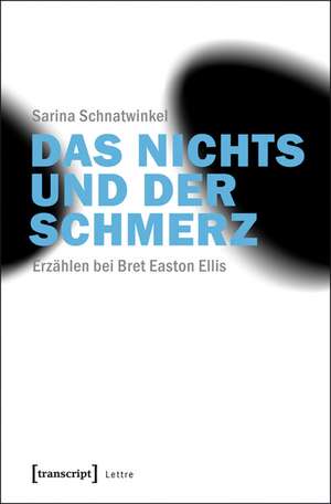 Das Nichts und der Schmerz de Sarina Schnatwinkel