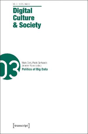 Digital Culture & Society (DCS): Vol. 2, Issue 2/2016 - Politics of Big Data de Ramn Reichert