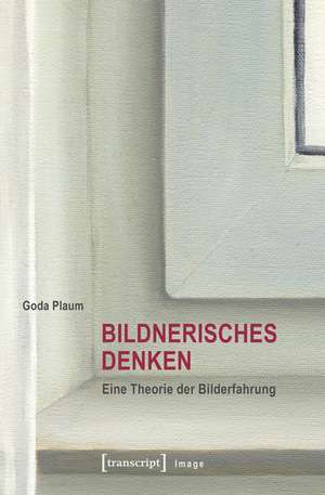 Bildnerisches Denken de Goda Plaum