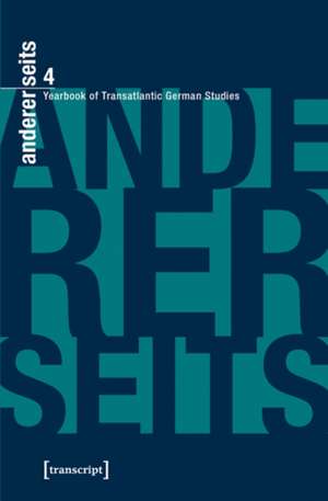 andererseits -- Yearbook of Transatlantic German Studies: Volume 4, 2015 de Professor Dr William C Donahue