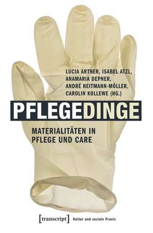 Pflegedinge de Lucia Artner