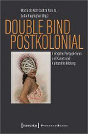 Double Bind postkolonial de María Do Mar Castro Varela