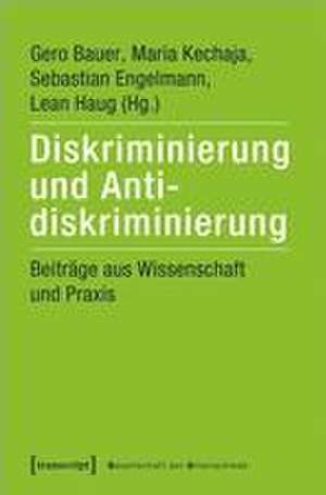 Diskriminierung und Antidiskriminierung de Gero Bauer