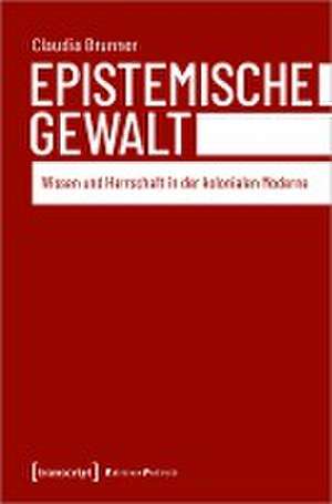 Epistemische Gewalt de Claudia Brunner