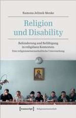 Religion und Disability de Ramona Jelinek-Menke