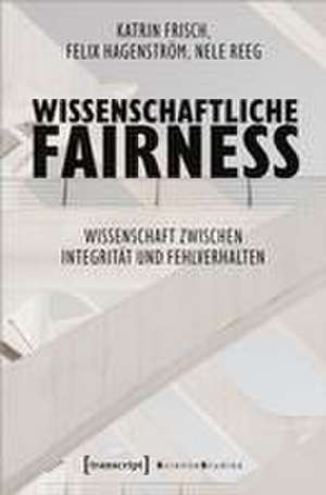 Wissenschaftliche Fairness de Katrin Frisch