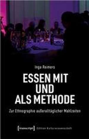 Essen mit und als Methode de Inga Reimers