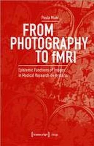 Muhr, P: From Photography to fMRI de Paula Muhr