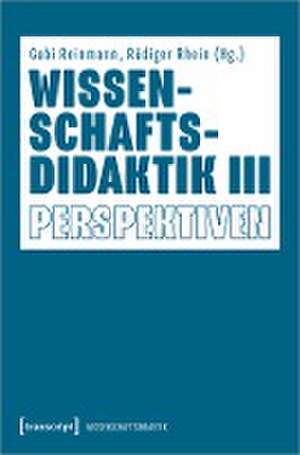 Wissenschaftsdidaktik III de Gabi Reinmann