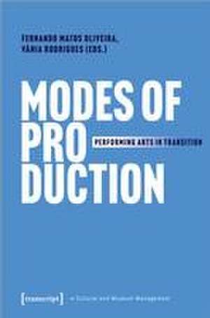 Modes of Production de Fernando Matos Oliveira