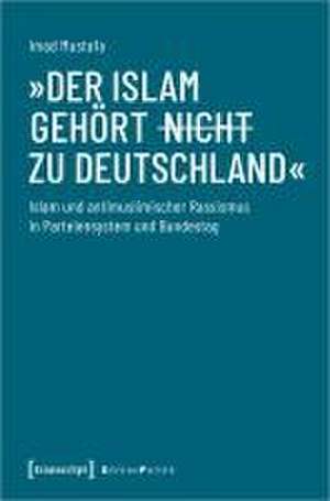 'Der Islam gehört (nicht) zu Deutschland' de Imad Mustafa