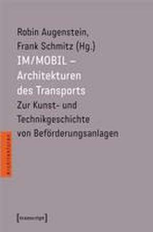 IM/MOBIL - Schnittstellen zwischen Architektur und Technik de Robin Augenstein