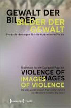 Gewalt der Bilder - Bilder der Gewalt / Violence of Images - Images of Violence de Ida Clay