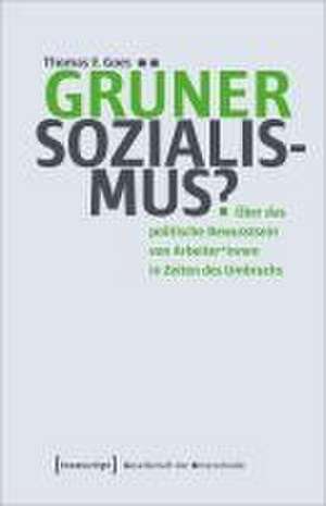 Grüner Sozialismus? de Thomas E. Goes