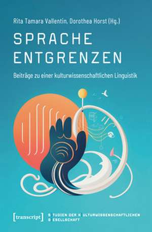 Sprache entgrenzen de Rita Tamara Vallentin