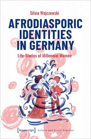 Afrodiasporic Identities in Germany de Silvia Wojczewski