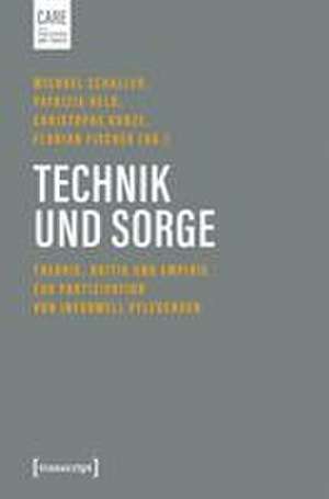 Technik und Sorge de Michael Schaller