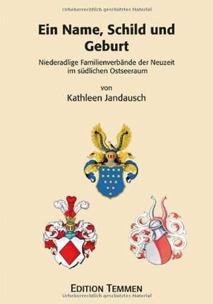 Ein Name, Schild und Geburt de Kathleen Jandausch