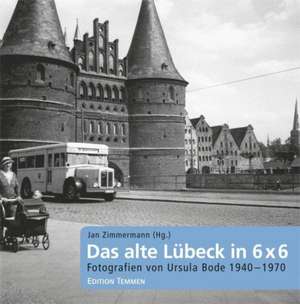 Das alte Lübeck in 6 x 6 de Jan Zimmermann