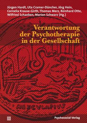 Verantwortung der Psychotherapie in der Gesellschaft de Jürgen Hardt