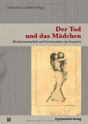 Der Tod und das Mädchen de Sebastian Leikert