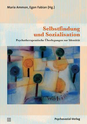 Selbstfindung und Sozialisation de Maria Ammon