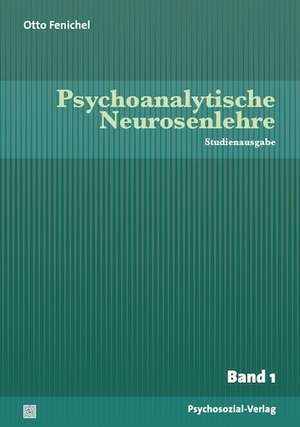 Psychoanalytische Neurosenlehre, Band I-III de Otto Fenichel