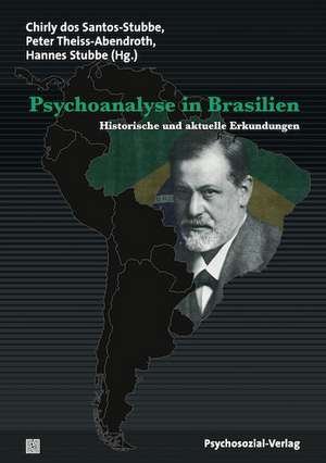 Psychoanalyse in Brasilien de Chirly dos Santos-Stubbe