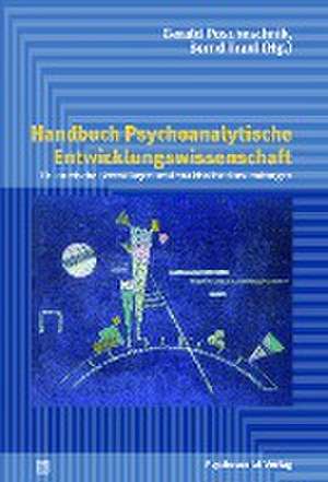 Handbuch Psychoanalytische Entwicklungswissenschaft de Bernd Traxl