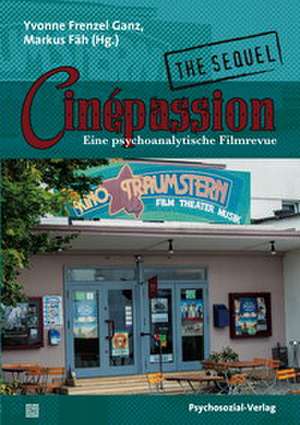 Cinépassion -The Sequel de Yvonne Frenzel Ganz