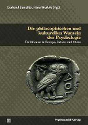 Die philosophischen und kulturellen Wurzeln der Psychologie de Gerhard Benetka