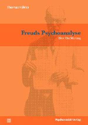 Freuds Psychoanalyse de Thomas Köhler