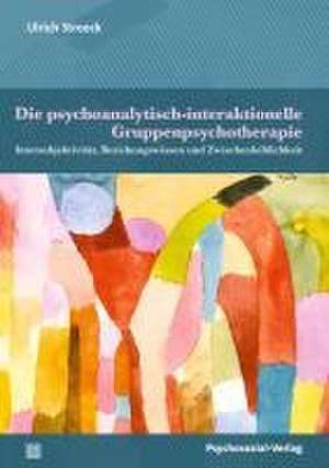 Die psychoanalytisch-interaktionelle Gruppenpsychotherapie de Ulrich Streeck